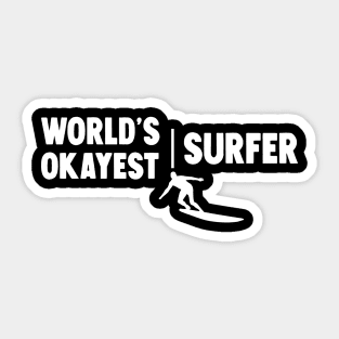 World's Okayest Surfer Sticker